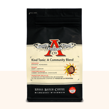 Kind Tonic: A Community Blend - Anodyne Coffee Roasting Co.