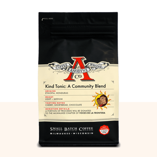 Kind Tonic: A Community Blend - Anodyne Coffee Roasting Co.
