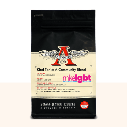 Kind Tonic: A Community Blend - Anodyne Coffee Roasting Co.